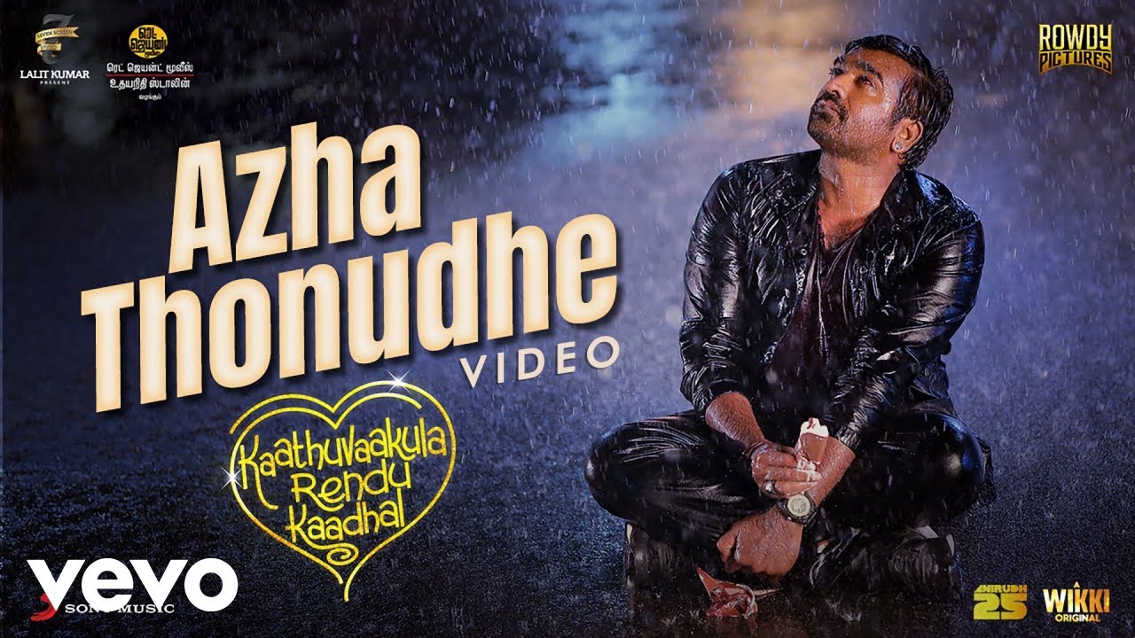 Kaathuvaakula Rendu Kaadhal - Azha Thonudhe Video | Vijay Sethupathi | Anirudh
