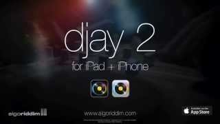 Introducing djay 2 by Algoriddim - The DJ app for iPad and iPhone