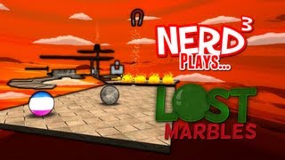 Nerd³ Plays...  Lost Marbles