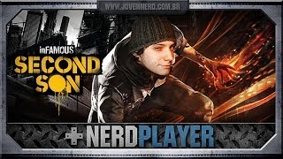 inFAMOUS: Second Son - Jogador vs. Editor | NerdPlayer 116