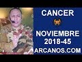 Video Horscopo Semanal CNCER  del 4 al 10 Noviembre 2018 (Semana 2018-45) (Lectura del Tarot)