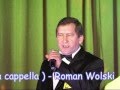 TALENTY 2012- NR 24- Roman Wolski- BYŁ RAZ BAL (a cappella)