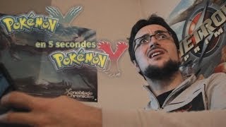 Pokemon X & Y en 5 secondes - (Benzaie)