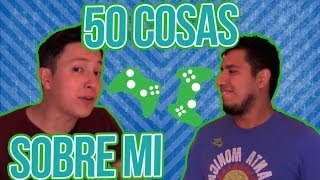 MEDIOVLOG 50 COSAS SOBRE MI CON FEDELOBA