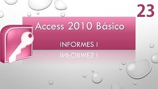 Curso Access 2010 Básico. Parte 23