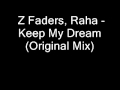 Z Faders, Raha Keep My Dream (Original Mix)