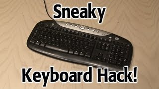 Sneaky Keyboard Hack!