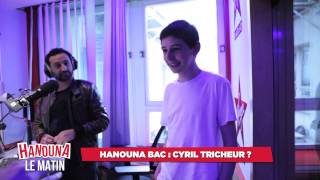 Hanouna Bac : Cyril tricheur ?