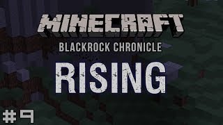 Minecraft - Blackrock Chronicle - Rising #9: Unexpected Visitor