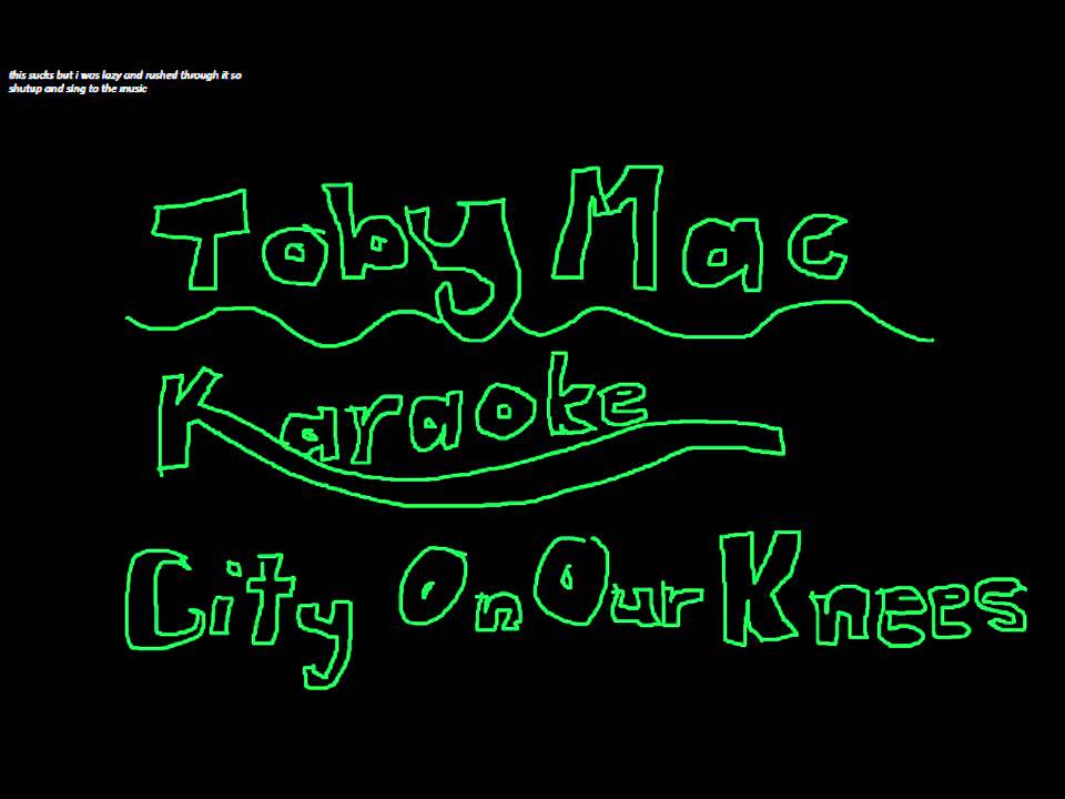 tobymac city on our knees karaoke - YouTube