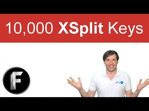 10,000 XSplit keys - Free for you!