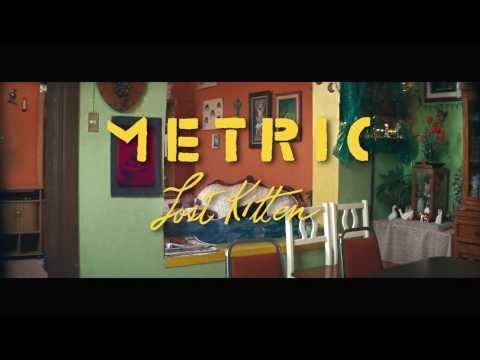 METRIC - Lost Kitten 