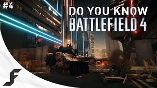 Do you Know Battlefield 4 - Episode 4