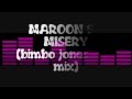 Maroon 5 - Misery (Bimbo Jones Club Mix)