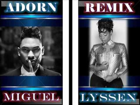 ADORN REMIX - Miguel Ft. LYSSEN - YouTube