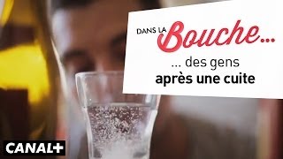 Dans La Bouche - Après une cuite