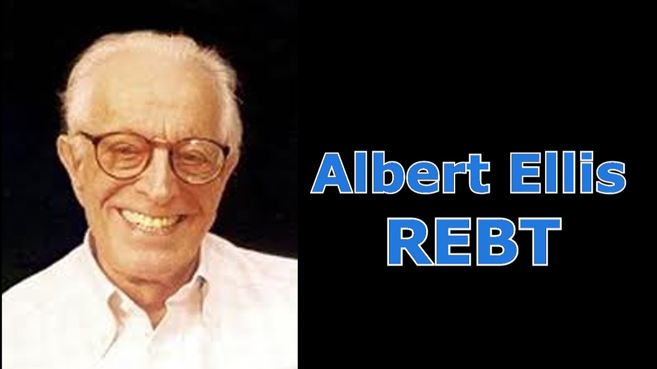 Albert Ellis' Rational Emotive Behavior Therapy (REBT)- Daniel Man of