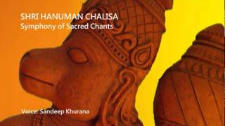 Shri Hanuman Chalisa, Symphony of Sacred Chants by Sandeep Khurana