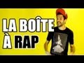 la boite a rap (featuring Orelsan)