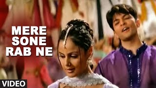 Mere Sone Rab Ne (Full Video Song) - Kuch Dil Ne Kaha