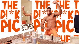 The D!*K Pic - @Dormtainment