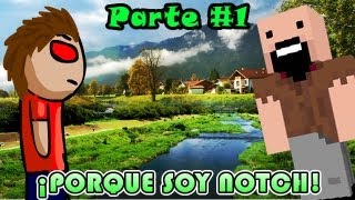 Minecraft | Porque soy NOTCH! - (Parte #1)