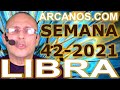 Video Horscopo Semanal LIBRA  del 10 al 16 Octubre 2021 (Semana 2021-42) (Lectura del Tarot)