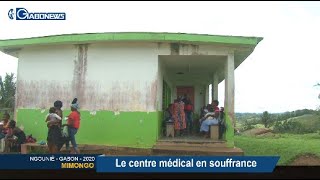 GABON / MIMONGO : Le centre médical en souffrance