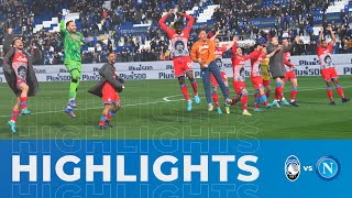 HIGHLIGHTS | Atalanta - Napoli 1-3 | Serie A - 31ª giornata