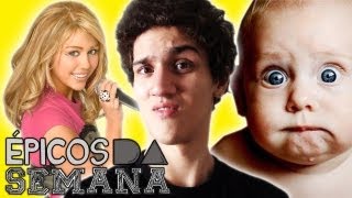 Eu sou a Hannah Montana! - ÉPICOS DA SEMANA #024