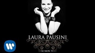 Laura Pausini - Se non te (Official Audio)