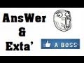 AnsWer & Exta' Dans Tous Leurs Etats ! *HUMOUR*
