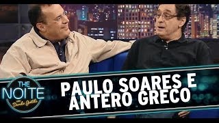 The Noite 22/04/14 - Antero Greco e Paulo Soares (íntegra)