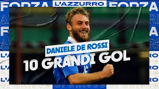 10 grandi gol di Daniele De Rossi in Nazionale