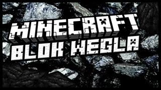 Minecraft 1.6: Blok węgla