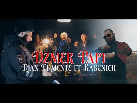 Djan Edmonte Ft. Karenich - Dzmer Papi