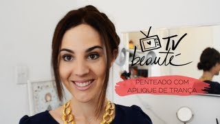 Penteado com aplique de trança