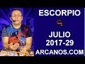 Video Horscopo Semanal ESCORPIO  del 16 al 22 Julio 2017 (Semana 2017-29) (Lectura del Tarot)