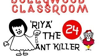 Bollywood Classroom | Riya the Ant Killer |  Episode 24