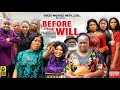 BEORE THE WILL SEASON 10(2023 New Movie) - Ebele Okaro|Ngozi Ezeonu|Latest Nigerian Nollywood Movie