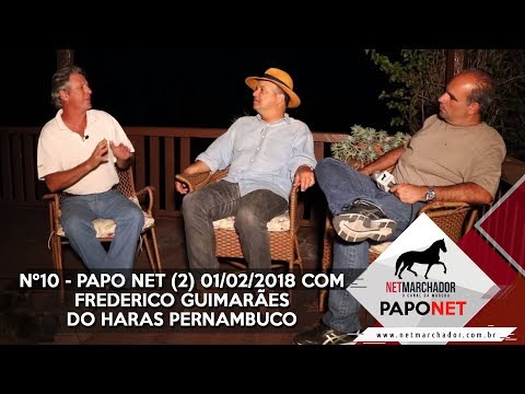 #10 - PARTE 2 PAPO NET - FREDERICO GUIMARÃES HARAS PERNAMBUCO - MANGALARGA MARCHADOR