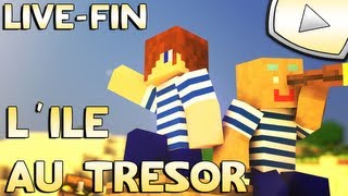 Minecraft : L'ile au Trésor | Episode Final [Live]