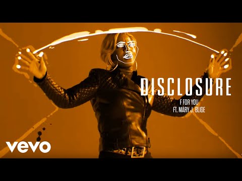 Disclosure feat. Mary J. Blige - F For You