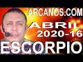 Video Horóscopo Semanal ESCORPIO  del 12 al 18 Abril 2020 (Semana 2020-16) (Lectura del Tarot)