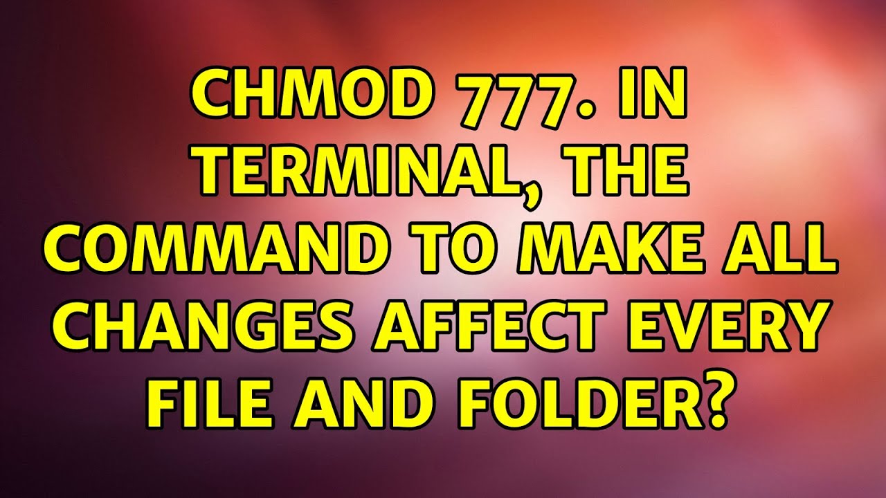 777 Chmod Unix File