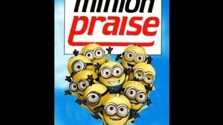 Minion Praise - Shine Jesus Shine