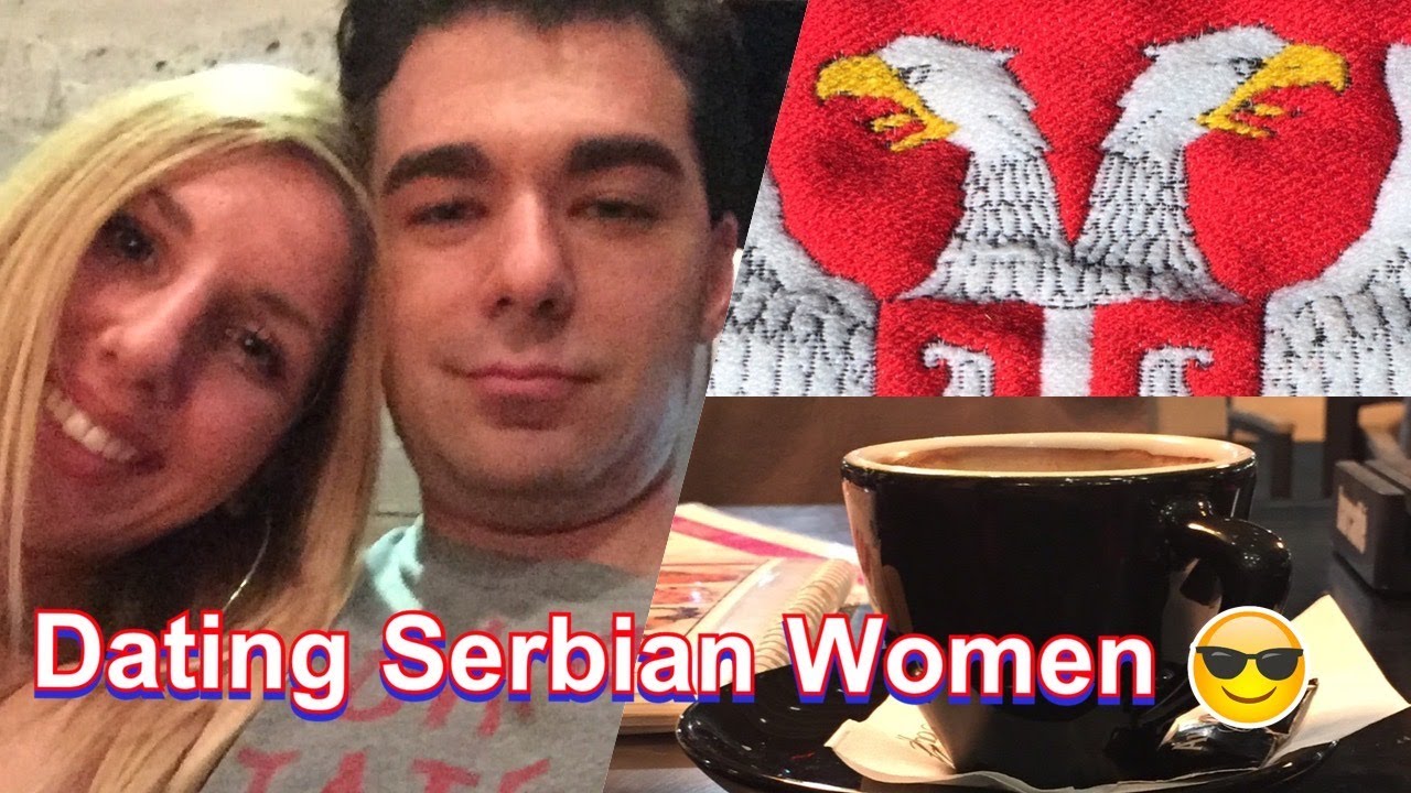 What Serbian Girls Think Of Foreign Guys.