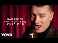 sam smith - im not the only one