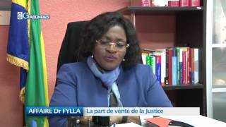 AFFAIRE Dr FYLLA : La part de vérité de la justice