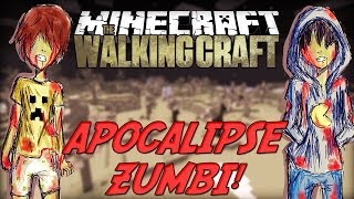 Minecraft: The Walking Craft - Apocalipse! [1]